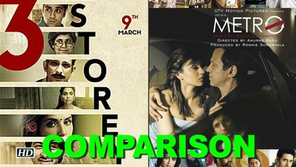 ‘3 Storeys’ COMPARED with Anurag’s ‘Life in a Metro’