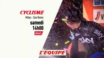 bande-annonce - CYCLISME - Milan-San Remo 2018