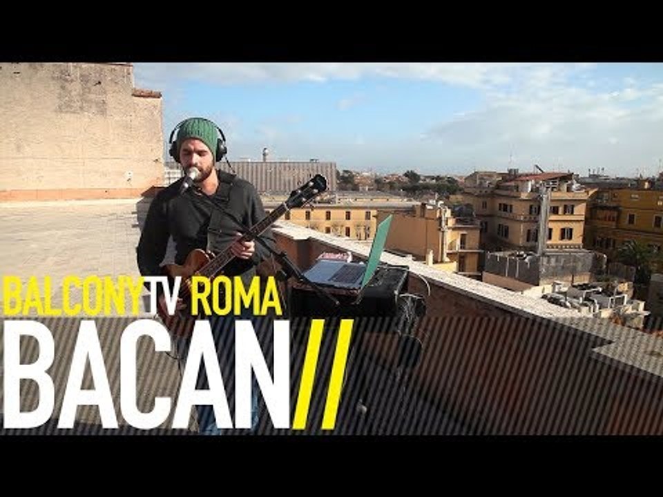 BACAN - THE SUN IS GOING UNDER (BalconyTV)