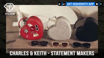 CHARLES & KEITH presents Statement Makers with A Range of Iconic Designs | FashionTV | FTV