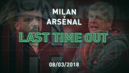 Arsenal v Milan - Last Time Out