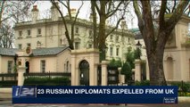 i24NEWS DESK | 23 Russian Diplomats expelled from UK | Wednesday, March 14th 2018