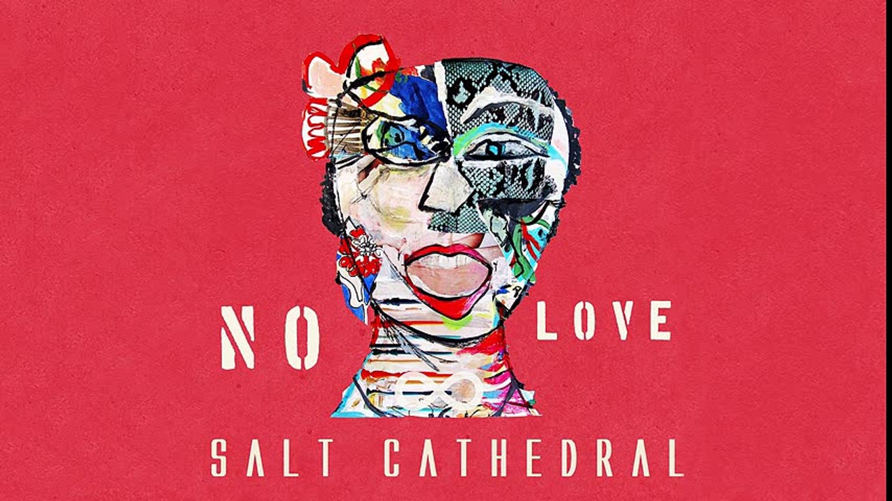 Salt Cathedral - No Love [Ultra Music]
