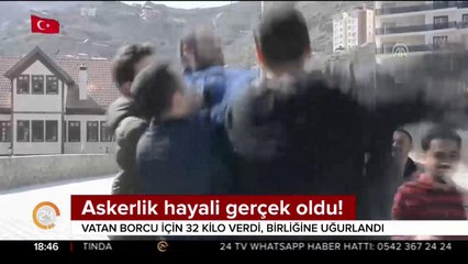 Askerlik hayali gerçek oldu