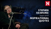 Stephen Hawking's inspiring quotes about life and the universe