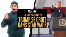 Je sais pas si t’as vu... Trump se croit dans Star Wars #JSPSTV