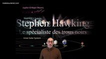 Le célèbre astrophysicien Stephen Hawking nous a quitté...