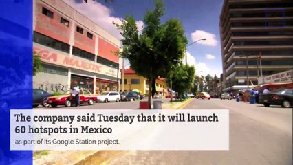 Google Brings Free Wi-Fi to Mexico