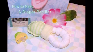 How to make a Pacifier out of diapers for a baby shower