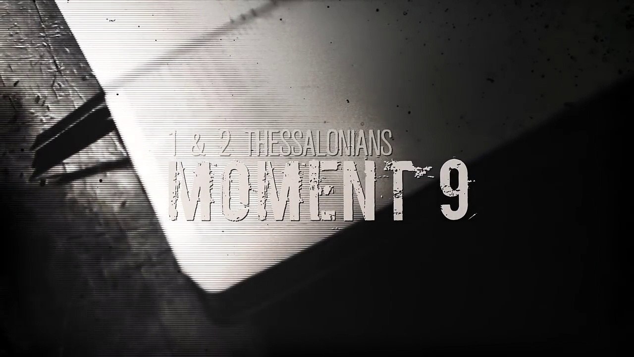 Thessalonian Moment #9 - The Day of Christ is NOT at hand