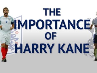 The Importance of Harry Kane