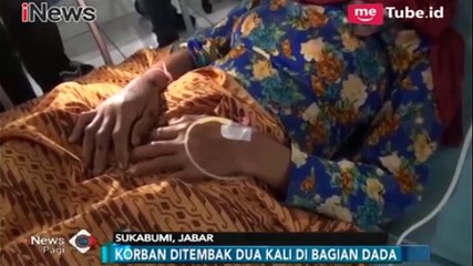 Ngeri! Seorang Ibu Ditembak OTK di Dalam Rumahnya di Sukabumi