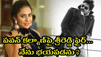అందరికీ సమంత, తమన్నానే కావాలా? : పవన్ కల్యాణ్‌ కి శ్రీరెడ్డి  వార్నింగ్