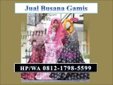 Grosir Busana Muslim Gamis , Wa/Hp  62812-1798-5599 (T-Sel)