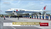 President Xi kicks off his three-day visit to Serbia