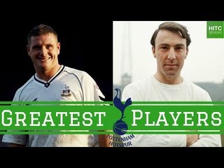 7 Greatest Tottenham Hotspur Players of All Time