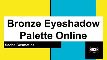 Bronze Eyeshadow Palette Online