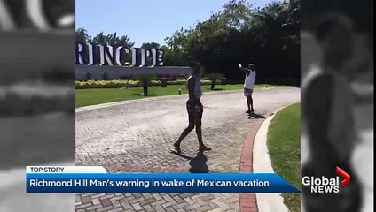 I will never go to Mexico again’: Ontario man claims he was attacked, robbed in Playa Del Carmen