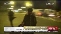 Five dead as Kurdish militants raid Turkish police station, railway