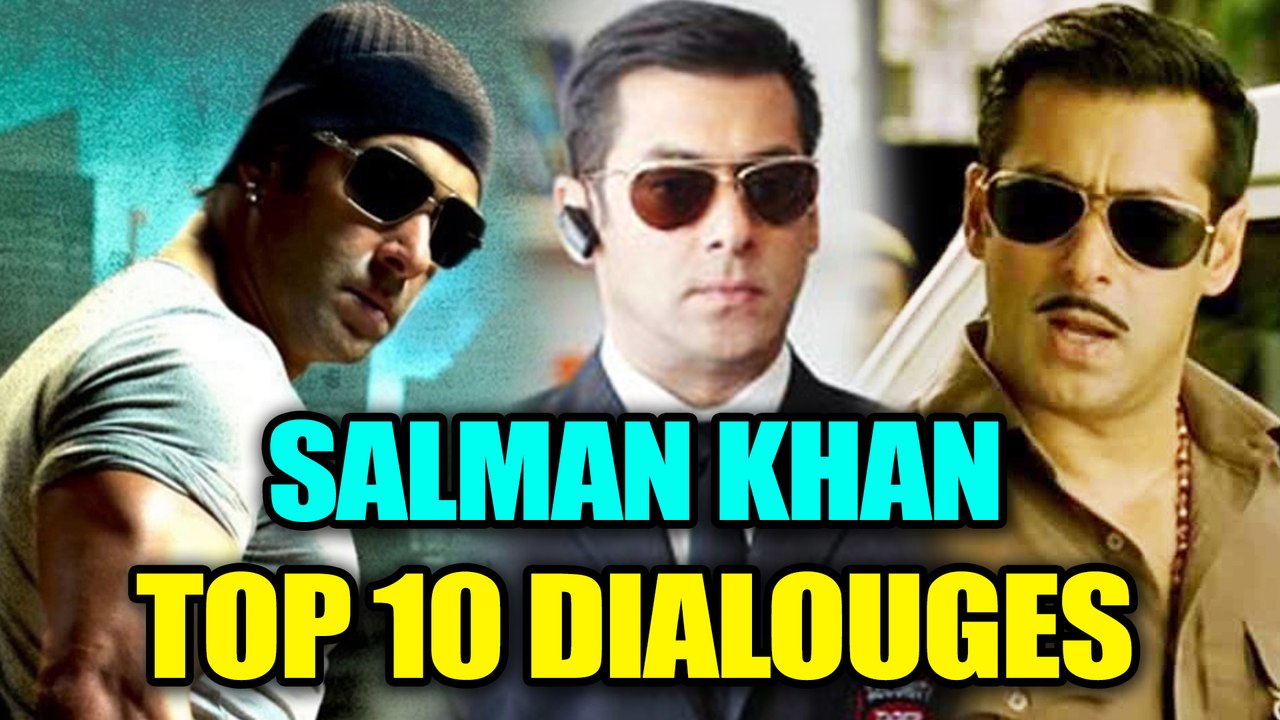 Salman Khan TOP 10 Dialogues, जिन्होंने बनाया भाईजान को किंग और फैंस को दीवाना