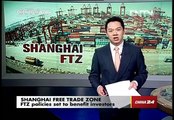 Shanghai FTZ policies set to benefit investors