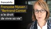 Françoise Nyssen : "Bertrand Cantat a le droit de vivre sa vie"