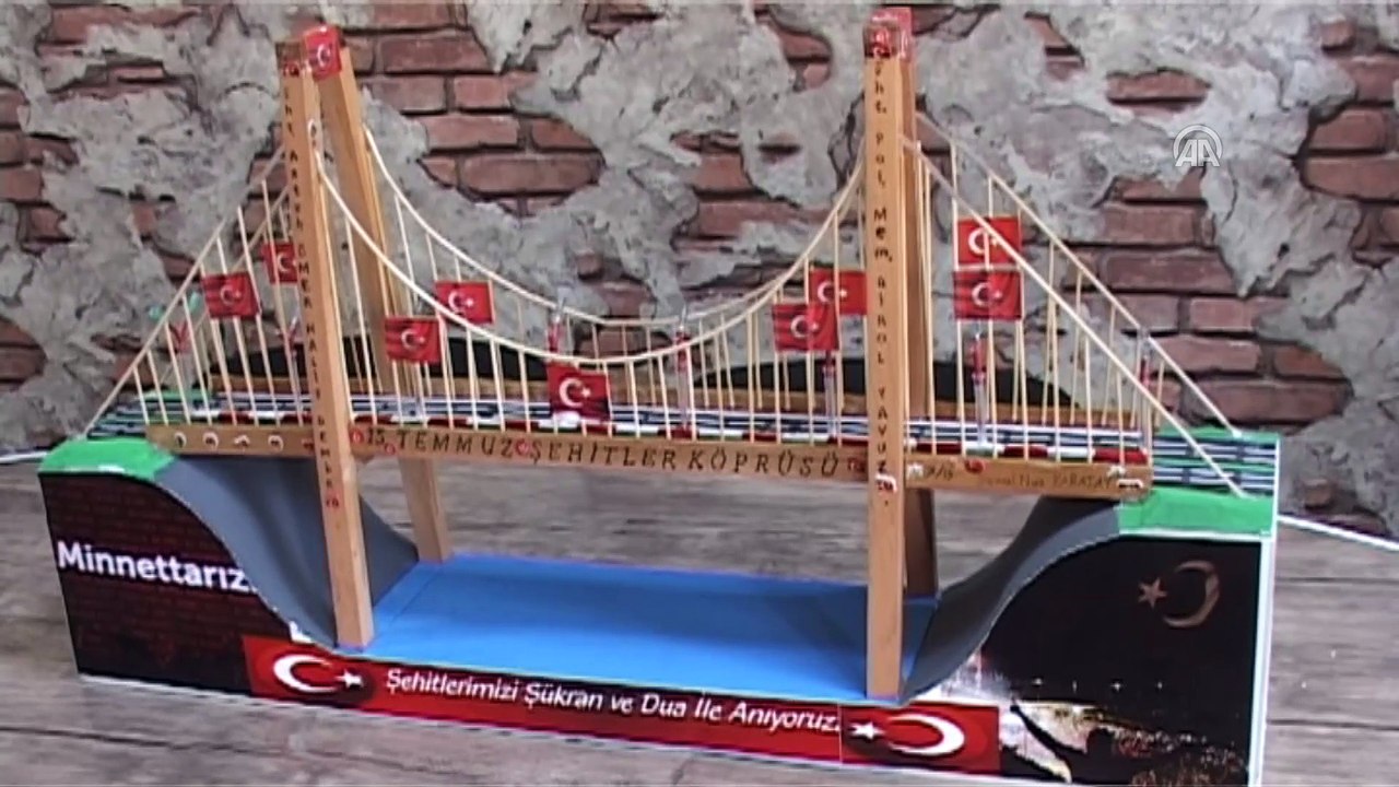 15 Temmuz Şehitler Köprüsünün maketini yaptı - TOKAT - Dailymotion Video
