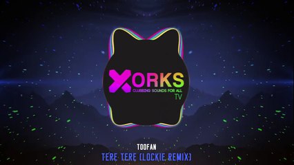 Toofan - Teré Teré (Lockie Remix)