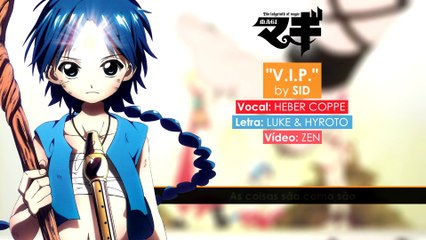 MAGI: The Labyrinth of Magic - Abertura 1 - V.I.P. (em Português) ft. HC Fansings