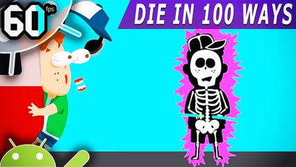 Die in 100 Ways [60FPS] (IOS/android) Gameplay HD