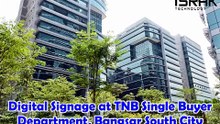 Digital Signage at TNB Single Buyer Department, Bangsar South City