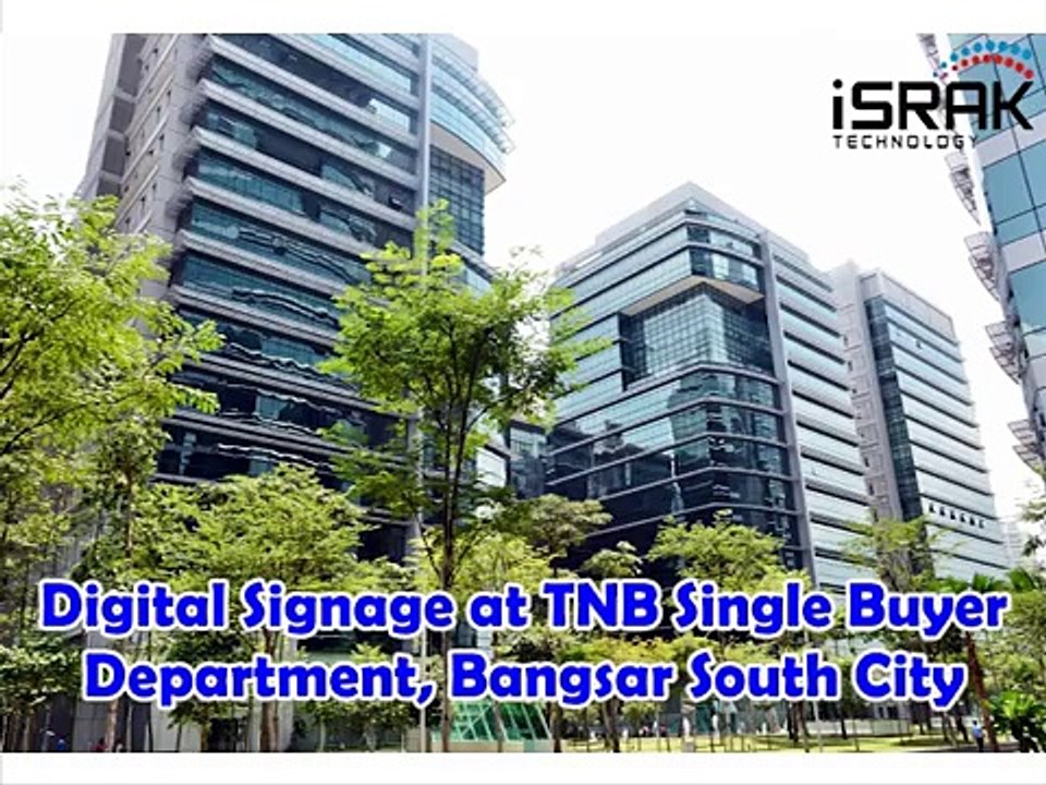 Digital Signage at TNB Single Buyer Department, Bangsar South City