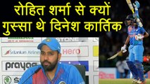 India vs BAN Nidahas Final : Dinesh Karthik was unhappy with his demotion says Rohit Sharma