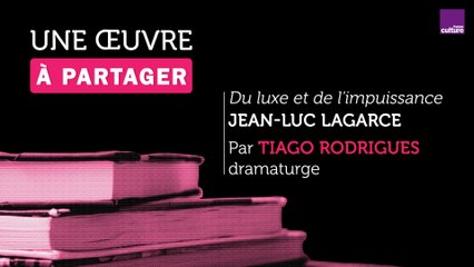 Tiago Rodrigues sur Jean-Luc Lagarce