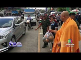 พระอาจารย์พบโชคซื้อสัปปะรดแจกชาวบ้าน  |ข่าวเวิร์คพอยท์| 27 มิ.ย.60