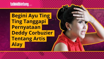 Begini Ayu Ting Ting Tanggapi Pernyataan Deddy Corbuzier Tentang Artis Alay