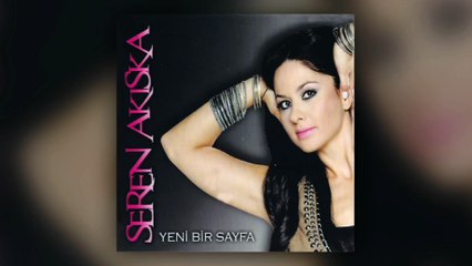 Seren Akıska - Yeni Bir Sayfa (Full Albüm)