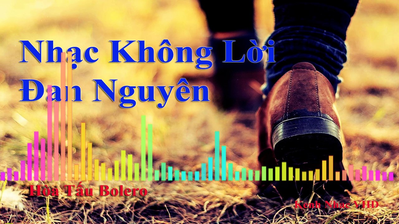 Nghe Nhạc Thư Giãn Trữ Tình Mới Nhất 2018 - Nhạc Không Lời Đan Nguyên