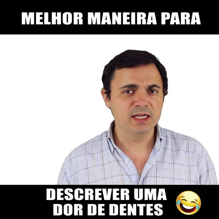 Dores de dentes...