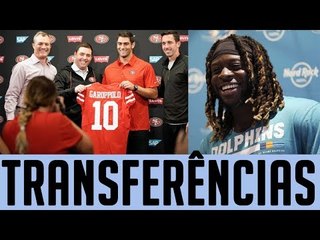 TRANSFERÊNCIAS IMPORTANTES DA NFL 2017 - Outubro/Novembro