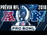 Prévia Temporada NFL 2017/2018 - Pro Bowl - O JOGO DAS ESTRELAS!