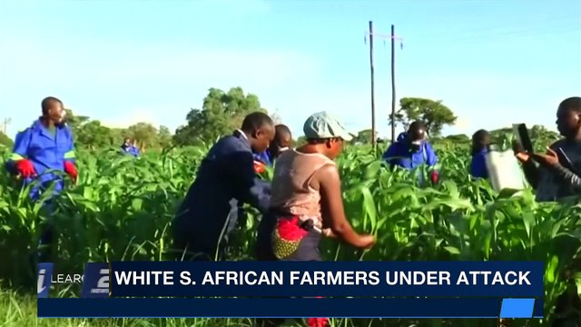 CLEARCUT | White S.African farmers under attack | Friday, March 16th 2018