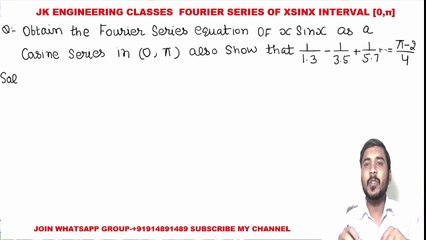 Fourier Series #17 Fourier Series Examples and Solutions for F(x)= XSINX in Interval 0 to Pi PTU GTU
