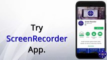 App Screen Recorder- Best app for Recording your screen