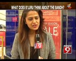 What does Bengaluru think about the bandh? - NEWS9