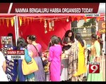 Namma Bengaluru Habba organised today- NEWS9