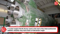 North Korea Uses Ukrainian Technology In Its Rocket Engine