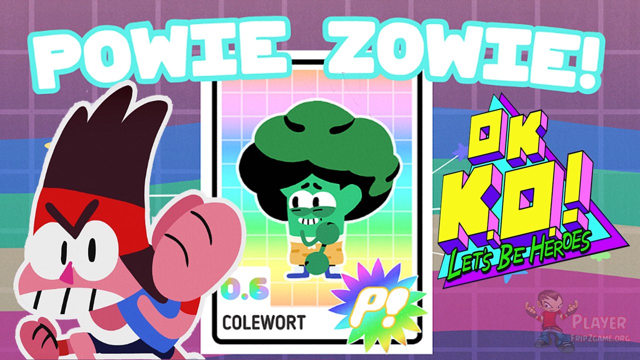OK K.O.! Let's Play Heroes - K.O Unlocked Mr Logic And Drupe Powie Zowie
