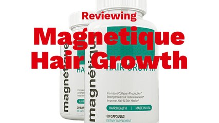 Magnetique Hair Growth Review - Is it Scam or Legit ?