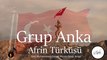 Grup Anka - Afrin Türküsü - 2018